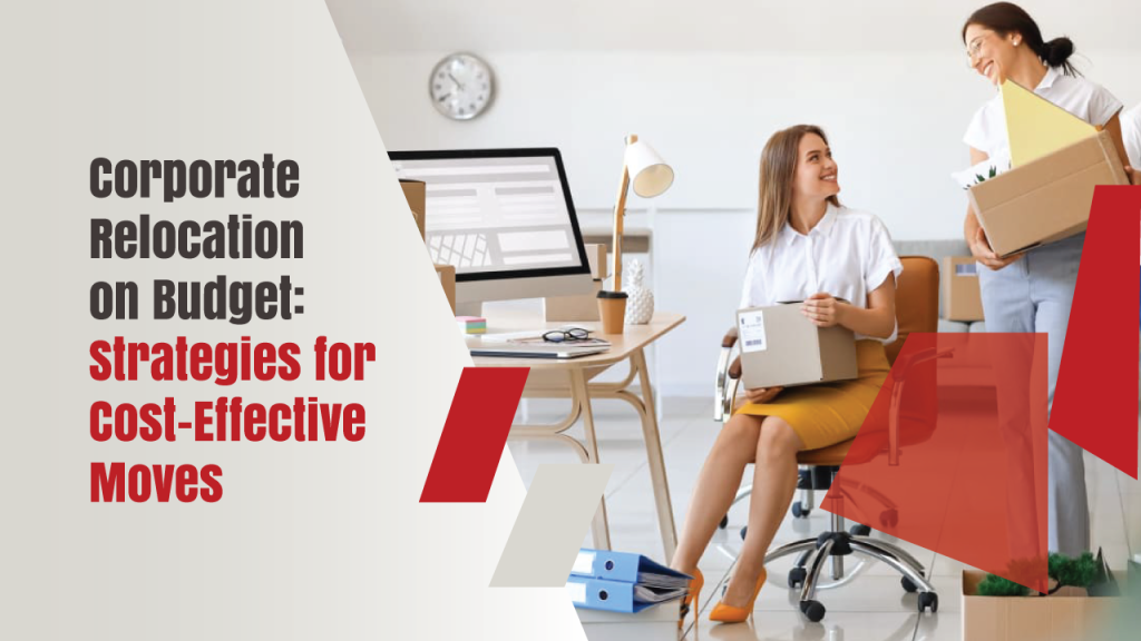 How Can Businesses Optimize Their Employee Relocation Budgets Without Compromising Quality?