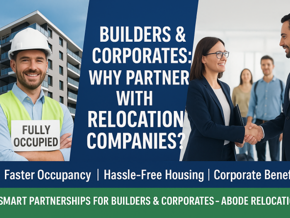 How Builders and Corporates Gain by Partnering with Relocation Companies