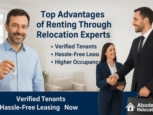 Top Advantages of Renting Your Home Through Relocation Experts
